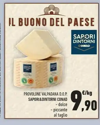 Conad Sapori Conad Provolone Valpadana Dop &dintorni Dolce offerta