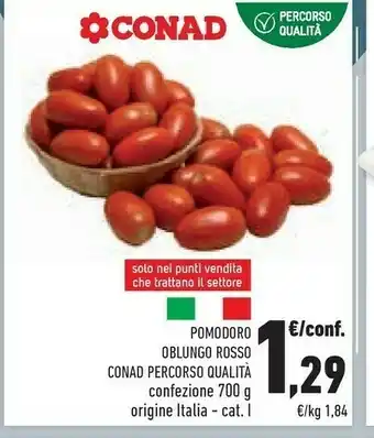 Conad Conad Pomodoro Oblungo Rosso offerta