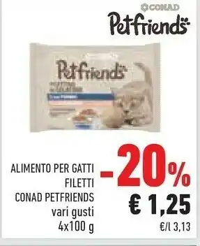 Conad Conad Alimento Per Gatti Filetti offerta
