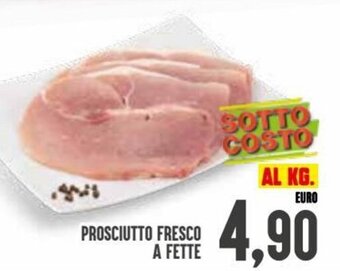 Iper Pellicano Prosciutto Fresco a fette offerta