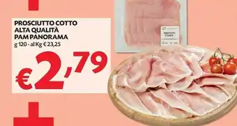 Pam Pam Panorama Prosciutto Cotto Alta Qualità offerta