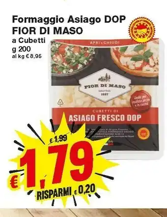 Prix Quality Asiago Fior Di Maso Formaggio Dop offerta