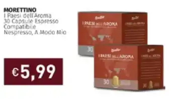 Morettino I Paesi dell'Aroma 30 Capsule Espresso Compatibile Nespresso, A Modo Mio