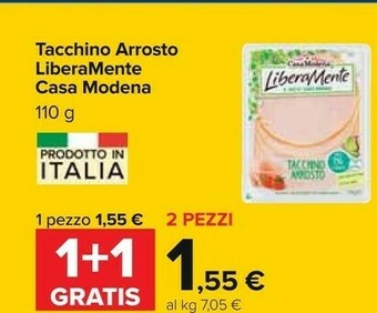 Carrefour Casa Modena Libera Mente Tacchino Arrosto 110 G(ml) offerta