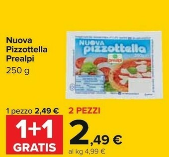 Carrefour Prealpi Nuova Pizzottella 250 G(ml) offerta