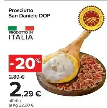 Carrefour San daniele Prosciutto San Daniele offerta