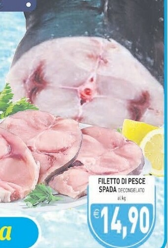 Gros Filetto Di Pesce Spada offerta