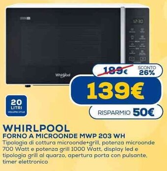 Euronics Whirlpool Forno A Microonde MWP 203 WH offerta