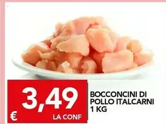 TuoDi Bocconcini Di Pollo Italcarni offerta
