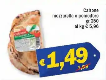 Ard Discount Calzone mozzarella o pomodoro gr. 250 offerta