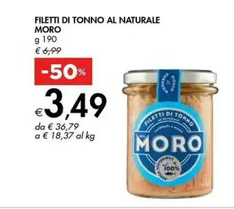 Bennet Moro Filetti Di Tonno Al Naturale 190 G(ml) offerta