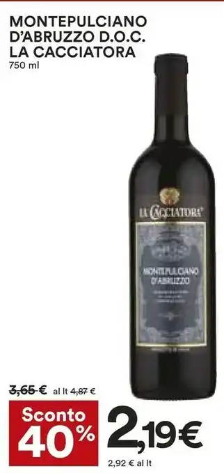 Coop La cacciatora Montepulciano d'Abruzzo offerta