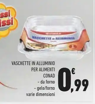 Conad Conad Vaschette In Alluminio Per Alimenti Da Forno / Gelo / Forno offerta