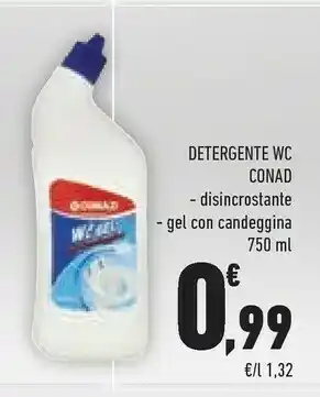 Conad Conad Detergente Wc Disincrostante / Gel Con Candeggina 750 Ml offerta
