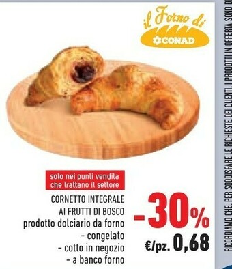 Conad Conad Cornetto Integrale Al Frutti Di Bosco offerta