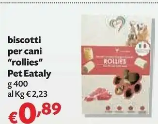 Pam Pet Eataly Biscotti Per Cani Rollies offerta