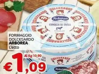 Crai Arborea Formaggio Dolcesardo L'etto Lcesardo Al Kg offerta