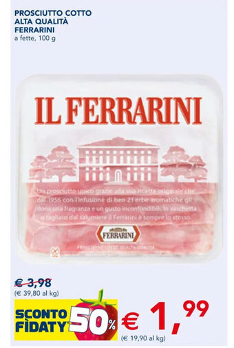 Esselunga Prosciutto Cotto Alta Qualità Ferrarini a fette, 100 g offerta