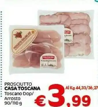 Crai Casa Toscana Prosciutto Toscano Dop/ Arrosto offerta