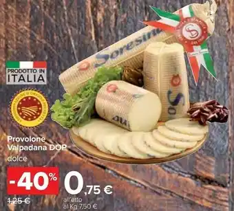 Carrefour Valpadana Provolone offerta