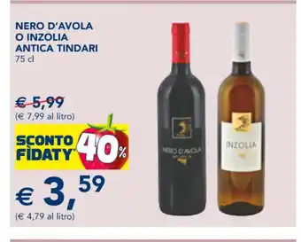 Esselunga Inzolia Nero D'Avola O Antica Tindari 75 cl offerta