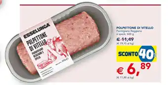 Esselunga Polpettone Di Vitello Parmigiano Reggiano e speck, 600 g offerta