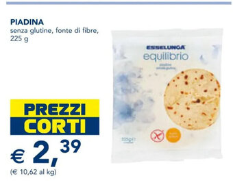Esselunga Piadina senza glutine, fonte di fibre, 225 g offerta