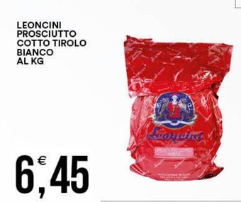 Vantaggio Cash&Carry Leoncini Prosciutto Cotto Tirolo Bianco Al Kg offerta