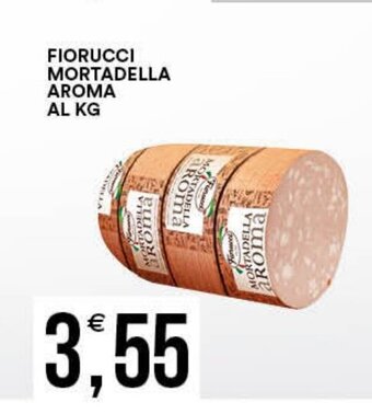 Vantaggio Cash&Carry Fiorucci Mortadella Aroma Al Kg offerta