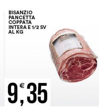 Vantaggio Cash&Carry bisanzio Pancetta Coppata Intera E 1/2 SV Al Kg offerta