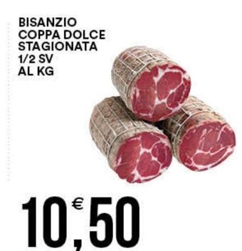 Vantaggio Cash&Carry Bisanzio Coppa Dolce Stagionata 1/2 SV Al Kg offerta