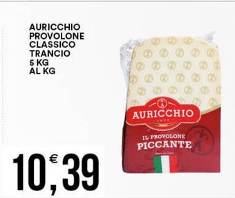 Vantaggio Cash&Carry Auricchio Provolone Classico Trancio 5 Kg Al Kg offerta