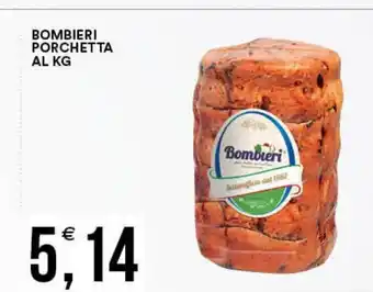 Vantaggio Cash&Carry Bombieri Porchetta Al Kg offerta