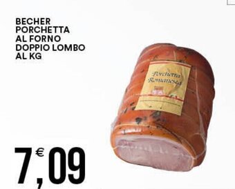 Vantaggio Cash&Carry Becher Porchetta Al Forno Doppio Lombo Al Kg offerta