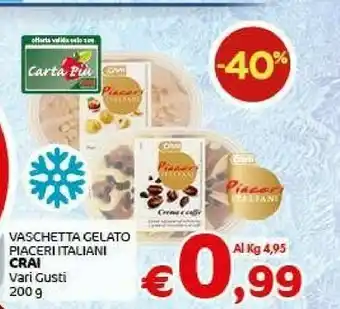 Crai Crai Vaschetta Gelato Piaceri Italiani offerta