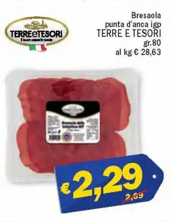Ard Discount Terre e Tesori Bresaola punta d'anca igp 80 gr offerta