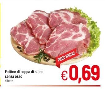 A&O Fettine di coppa di suino senza osso offerta