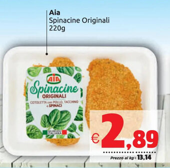 Vicino a te supermercati Aia Spinacine Originali 220g offerta