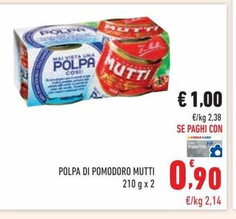 Conad Polpa di pomodoro mutti offerta