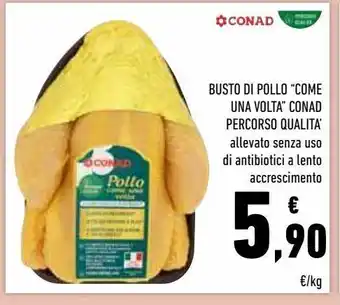 Conad Superstore Busto di pollo 'come una volta' conad percorso qualita' offerta