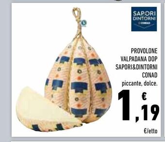 Conad Superstore Provolone valpadana dop sapori & dintorni conad offerta