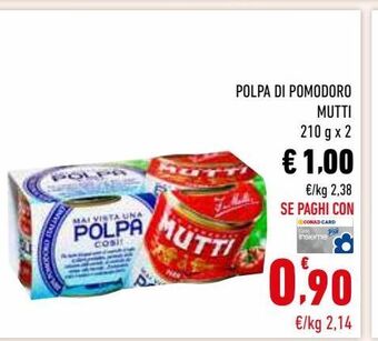 Conad Superstore Polpa di pomodoro mutti offerta