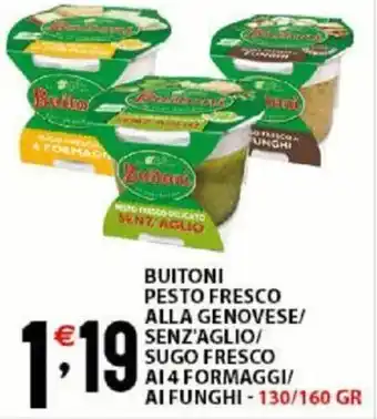 Sisa Buitoni Pesto Fresco Alla Genovese/Senz'Aglio/Sugo Fresco AI 4 Formaggi/AI Funghi - 130/160 gr offerta