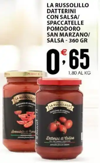 Sisa La Russolillo Datterini Con Salsa/Spaccatelle Pomodoro San Marzano/Salsa - 360 gr offerta