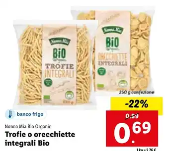 Lidl Nonna Mia Bio Organic Trofie o orecchiette integrali Bio 250 g offerta