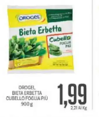 Supermercati Piccolo Orogel Bieta Erbetta Cubello Foglia Piu 900g offerta