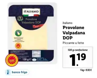 Lidl Italiamo Provolone Valpadana DOP Piccante a fette 120 g offerta