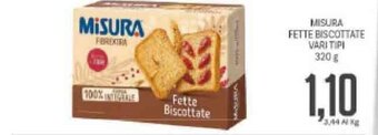 Supermercati Piccolo Misura Fette Biscottate 320g offerta