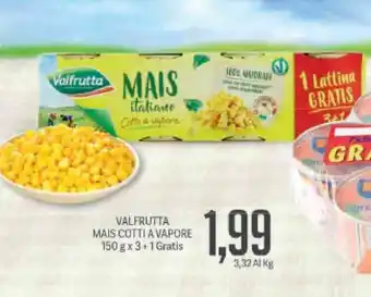Supermercati Piccolo Valfrutta Mais Cotti A Vapore 150 g x 3+1 Gratis offerta
