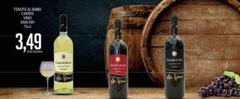Supermercati Piccolo Tenute Al Bano Carrisi Vino Vari Tipi 75 cl offerta